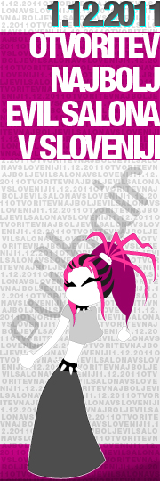 1.12.2011 - DAN ODPRTIH VRAT NAJBOLJ EVIL SALONA V SLOVENIJI DAN ODPRTIH VRAT NAJBOLJ EVIL SALONA V SLOVENIJI